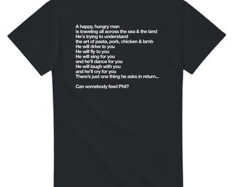 Letra de la canción "Somebody Feed Phil" - Un hombre feliz y hambriento - Camiseta Helvetica