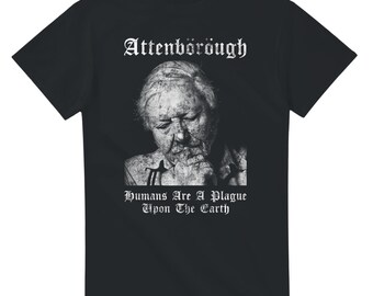Camiseta inspirada en Sir David Attenborough / Los humanos son una plaga para la Tierra / Camiseta gráfica desgastada estilo black metal / Camiseta con cita sobre la naturaleza