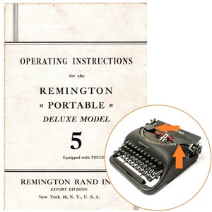 May include: A black Remington Portable Deluxe Model 5 typewriter with a silver carriage return lever and a black and silver ribbon spool. The typewriter is equipped with Touch Typing. The image also includes a vintage manual for the typewriter with the text "OPERATING INSTRUCTIONS for the REMINGTON << PORTABLE >> DELUXE MODEL 5 Equipped with TOUCH REMINGTON RAND IN EXPORT DIVISION New York 10, N. Y., U. S. A."