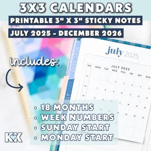 May include: Printable 3" x 3" sticky note calendars, July 2025 - December 2026. Features include 18 months, week numbers, and Sunday/Monday start. The calendar is shown open to July 2025.