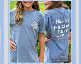 Happy Hatcher Farm Comfort Farben T-Shirt, Christian Apparel, Kolosser 3:23, Hühnerzucht