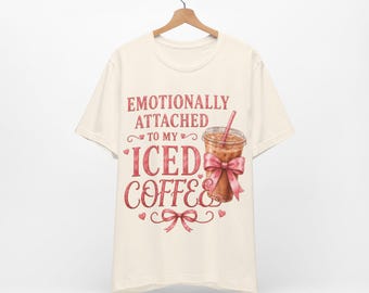 Emotionally Attached to My Iced Coffee Shirt, Coquette Bow Tee, Cute Coffee Lover Gift, Girly Graphic Tee, Soft Pink Aesthetic