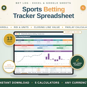 May include: A digital sports betting tracker spreadsheet for Excel and Google Sheets featuring a dashboard with 13 tabs, an auto-calculating interface, a parlay calculator, and bankroll tracking. The display shows charts, data tables, and betting metrics.