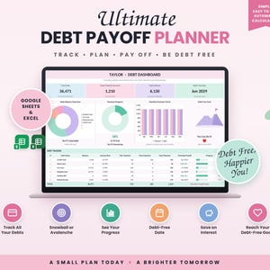 May include: A digital debt payoff planner displayed on a laptop screen, featuring a dashboard with charts, a debt tracker table, and the text Ultimate Debt Payoff Planner. Includes Google Sheets and Excel icons, plus six circular icons for tracking.