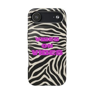 Vibes on Vibes Zebra Print phone case | Pink Typography