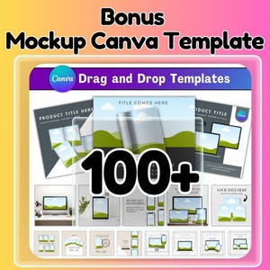 May include: A digital mockup Canva template with the text "Bonus Mockup Canva Template" and "Canva Drag and Drop Templates." The image showcases various digital device mockups, including laptops, phones, and tablets, with the number "100+" prominently displayed.