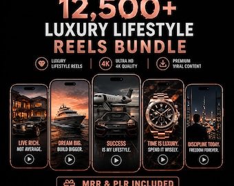 12,500+ Luxury Lifestyle Reels Bundle, Viral Content (MRR, PLR)