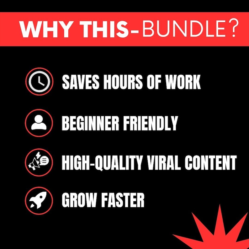 May include: A black graphic with a red header reading WHY THIS-BUNDLE? and four white icons with text: a clock for SAVES HOURS OF WORK, a person for BEGINNER FRIENDLY, a megaphone for HIGH-QUALITY VIRAL CONTENT, and a rocket for GROW FASTER.