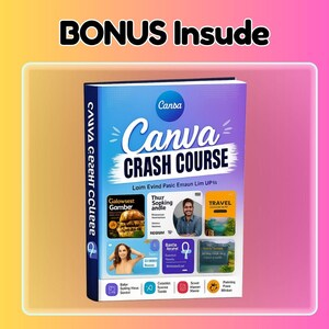 May include: A book titled "Canva Crash Course" with a blue and purple cover. The book has the Canva logo and additional text. The cover also features images and icons. The words "BONUS Insude" are at the top.