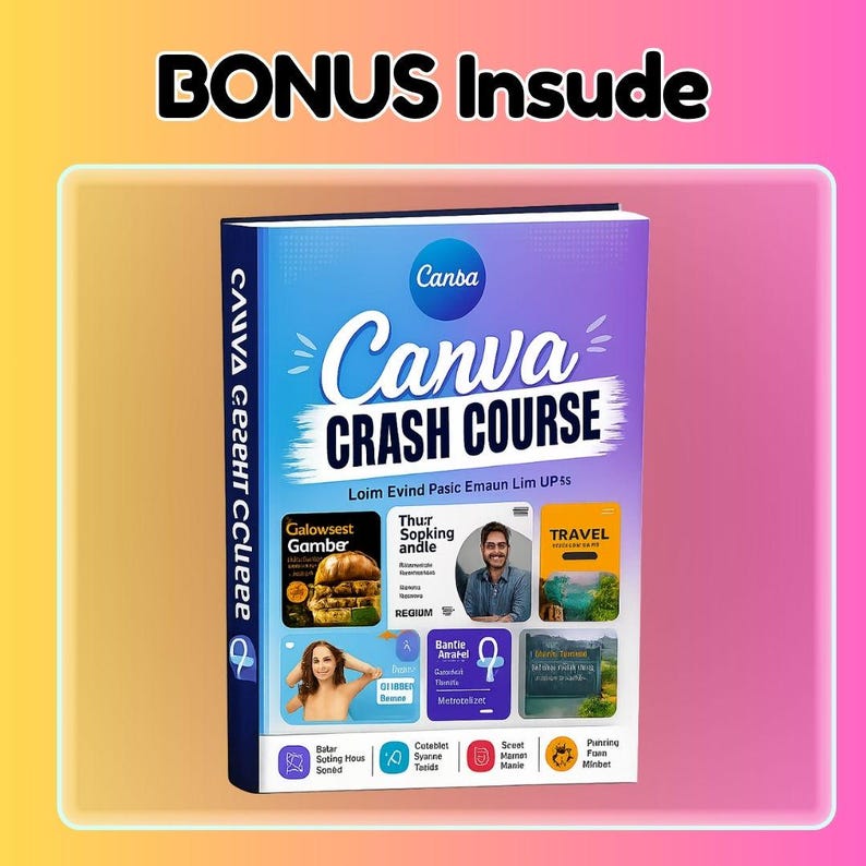 May include: A book titled "Canva Crash Course" with a blue and purple cover. The book has the Canva logo and additional text. The cover also features images and icons. The words "BONUS Insude" are at the top.