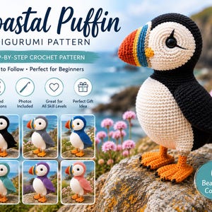 May include: A crochet pattern titled Coastal Puffin Amigurumi Pattern featuring a puffin with a black, white, and orange beak, black wings, and orange feet. The image displays six color variations of the puffin and includes text icons.