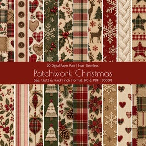 May include: A collection of 20 digital papers titled Patchwork Christmas, featuring non-seamless patterns of red and green plaid, hearts, snowflakes, reindeer, pine trees, holly, poinsettias, and cable knit textures in 12x12 and 8.5x11 inch sizes.