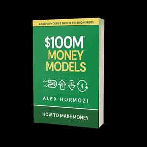 Puede incluir: Un libro verde titulado $100M MONEY MODELS de Alex Hormozi, con el subtítulo HOW TO MAKE MONEY y una franja amarilla en la parte superior que indica 4,000,000+ COPIES SOLD IN THE $100M SERIES, con iconos blancos de un imán, flechas y un signo de dólar.