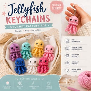 May include: A digital crochet pattern PDF for jellyfish keychains featuring seven colorful crocheted jellyfish with black eyes and metal key rings. The document includes step-by-step instructions, a material list, and an abbreviation guide.