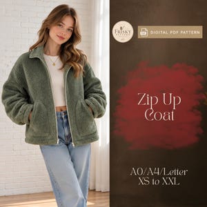 May include: A sage green zip-up coat made of textured fleece material with a high collar and two front pockets. The text on the right reads: Frisky Pattern, Digital PDF Pattern, Zip Up Coat, A0/A4/Letter, XS to XXL.