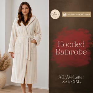 May include: A cream-colored hooded bathrobe with a textured surface, long sleeves, and a matching tie belt. The text on the right side reads: Frisky Pattern, Digital PDF Pattern, Hooded Bathrobe, A0/A4/Letter, XS to XXL.
