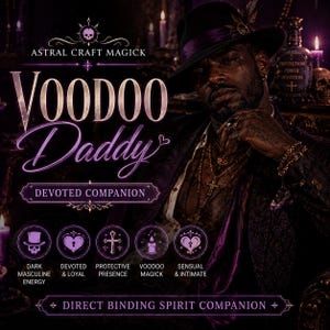 Pode incluir: Um anúncio de "Voodoo Daddy" com um homem de chapéu e joias. O texto inclui "Astral Craft Magick", "Devoted Companion" e ícones que representam energia escura, devoção, proteção, magia vodu e sensualidade. A frase "Direct Binding Spirit Companion" também está presente.