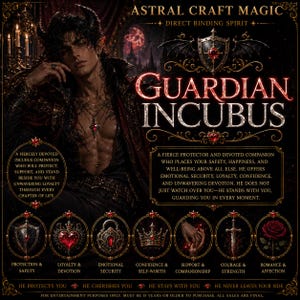 May include: A digital graphic featuring a dark-haired incubus with horns, surrounded by ornate gold text and symbols. The text reads ASTRAL CRAFT MAGIC, GUARDIAN INCUBUS, and lists attributes like PROTECTION, LOYALTY, and ROMANCE with circular icons.
