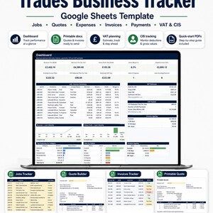 May include: A laptop screen shows a "Trades Business Tracker" Google Sheets template. It features sections for jobs, quotes, expenses, invoices, payments, and VAT & CIS. The design is clean with a dark blue and white colour scheme.
