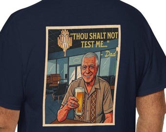 Thou Shalt Not Test Me, grappige papa-t-shirt