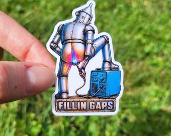 Fillin Gaps Welder Sticker, Funny Butt Welding Helmet Decal, Pipefitter Hardhat Toolbox Sticker
