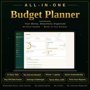 Può includere: Un'interfaccia di pianificazione del budget digitale tutto in uno visualizzata su uno schermo. La dashboard include sezioni per entrate, uscite, debiti e risparmi. Il testo include All-In-One Budget Planner, Your Money, Beautifully Organized, No Excel Needed, Works in Your Browser, 11 Easy Tabs, No Internet Needed, Phone + Laptop, Saves Automatically, Pay Off Debt Faster, Savings Challenges, Never Miss a Bill, Print Your Reports, Download Once, Use Forever, No Subscription, No Limits, No Internet Required.