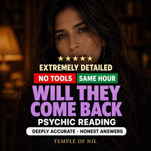 May include: A digital graphic featuring five gold stars and text that reads: EXTREMELY DETAILED, NO TOOLS, SAME HOUR, WILL THEY COME BACK, PSYCHIC READING, DEEPLY ACCURATE, HONEST ANSWERS, and TEMPLE OF NIL, set against a dark, blurred background.