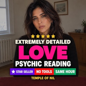 May include: A digital graphic featuring a person with dark hair and the text EXTREMELY DETAILED LOVE PSYCHIC READING with five yellow stars. Below are three rectangular labels: STAR SELLER in purple, NO TOOLS in red, and SAME HOUR in green.