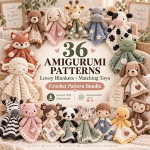 May include: A collection of 36 amigurumi crochet patterns for lovey blankets and matching toys. The image displays various stuffed animals and dolls including a bear, giraffe, cow, frog, zebra, and pig, with text reading 36 AMIGURUMI PATTERNS.