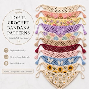 May include: Twelve crochet bandanas in various colors and designs, including floral, butterfly, and geometric patterns. The text reads: TOP 12 CROCHET BANDANA PATTERNS, Instant PDF Download, Beginner Friendly, Step-by-Step Tutorials, Printable Patterns.