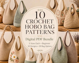 Puede incluir: Una colección de diez bolsos hobo de ganchillo en varios colores, texturas y tamaños, con diseños sólidos, de malla y florales. Una etiqueta ovalada central muestra el texto: 10 CROCHET HOBO BAG PATTERNS, Digital PDF Bundle, 3 Sizes Each, Beginner, 10 Designs, 30 Bag Options.