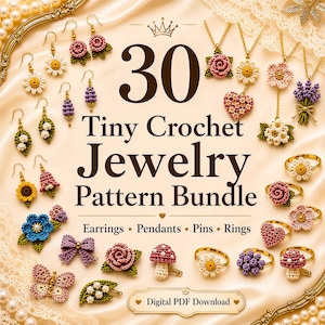 May include: A digital PDF download bundle featuring 30 tiny crochet jewellery patterns including earrings, pendants, pins, and rings. The image displays various crocheted floral, mushroom, butterfly, and heart designs in pink, yellow, blue, and green.