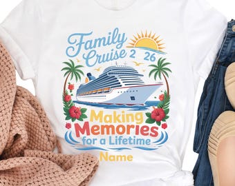 Custom Cruise Squad 2026 Shirt, Matching Family Vacation Tee, Cruise Squad Name Shirt, Cruise Group Shirts, Custom Family Cruise Name Shirts