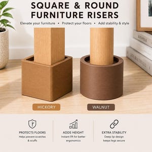 Custom Wood Color Furniture Risers, Any Size, Shape, Color | Extra Strength and Durability