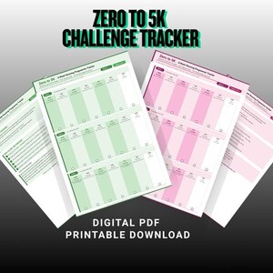 May include: A Zero to 5K Challenge Tracker digital PDF printable download featuring multiple pages with green and pink color schemes. The sheets include weekly running schedules, checkboxes for tracking progress, and instructional text.