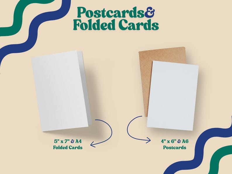 May include: A white folded card and a white postcard with a brown envelope. Text reads Postcards & Folded Cards, 5" x 7" & A4 Folded Cards, and 4" x 6" & A6 Postcards. The design features wavy green and blue lines on a light beige background.