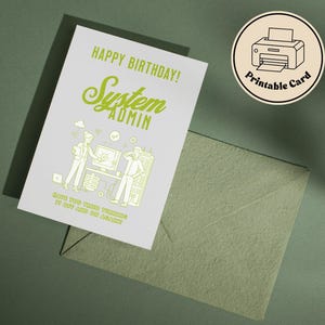 Könnte beinhalten: Eine weiße Grußkarte mit lindgrünem Text, der HAPPY BIRTHDAY! System ADMIN und HAVE YOU TRIED TURNING IT OFF AND ON AGAIN? lautet. Die Karte zeigt eine Strichzeichnung von zwei Personen, die mit Computern und Server-Racks arbeiten.