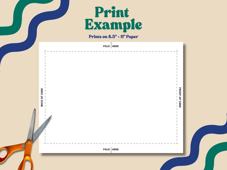 May include: A white rectangular card template with dashed fold lines, marked 'FOLD HERE', 'BACK OF CARD', and 'FRONT OF CARD'. The text 'Print Example' and 'Prints on 8.5" x 11" Paper' is displayed above the card, alongside orange scissors.