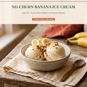 Banana Ice Cream Recipe PDF (No-Churn, Egg-Free, No Machine) | Printable Digital Download | Summer Dessert