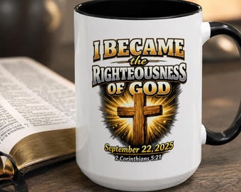 Customizable Christian Salvation Mug | I Became the Righteousness of God | Personalized Baptism Gift | New Believer Coffee Mug | Faith Gift