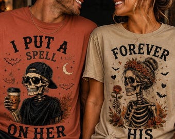 Halloween Matching Couple Shirts, Matching Skeleton Couple Tees, I Put a Spell on Her & Forever His, Spooky Couples Halloween Gift