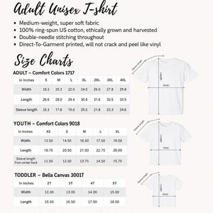 May include: A white informational chart displaying sizing specifications for Comfort Colors 1717 adult unisex t-shirts, Comfort Colors 9018 youth t-shirts, and Bella Canvas 3001T toddler t-shirts, including width, length, and sleeve length in inches.