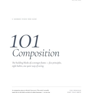 May include: A white mini-guide titled "101 Composition" by Hushwood Studio. The cover features the title in a large, dark blue font, with additional text describing the guide's content and edition year.
