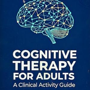 May include: A book cover with a blue background and a stylized brain graphic in teal and yellow. The title reads "COGNITIVE THERAPY FOR ADULTS" in large white letters, with additional text below. The book is a clinical activity guide for speech-language pathologists.