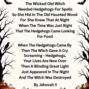 May include: A decorative Halloween sign featuring a poem about a witch and hedgehogs. The text is framed by black silhouettes of bare trees, spiders, bats, and crows, with a row of glowing orange jack-o'-lanterns at the bottom of the page.