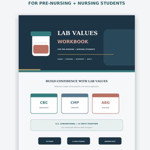 May include: A Lab Values Workbook for pre-nursing and nursing students. The cover features a medical vial icon, the title, and sections for CBC, CMP, and ABG. It includes 29 pages, 6 case studies, answer keys, and U.S. conventional and SI units.