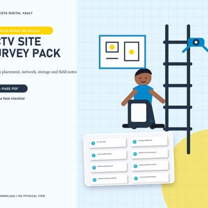 May include: A digital download titled CCTV SITE SURVEY PACK featuring a 12-page PDF printable field checklist. The graphic shows a person near a ladder and a security camera, with a list of eight numbered planning steps for camera installation.