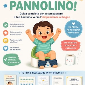 May include: A digital guide titled Ciao Pannolino featuring a cartoon child on a potty. The graphic includes text, a token board, a daily log, a checklist, and a diploma. It outlines a three-phase method for toilet training for children aged two to four.