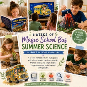 Op de afbeelding: Een promotionele afbeelding voor een 6-weekse Magic School Bus zomerwetenschap thuisonderwijs-eenheid. Het bevat afbeeldingen van kinderen die lezen, tv kijken, een vulkaan bouwen, planten in een pot en dinosaurusbotten opgraven met tekst.