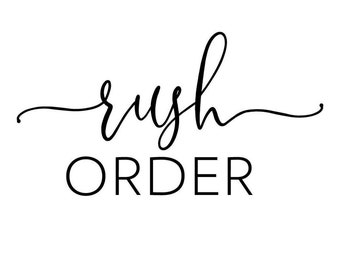 Rush Order